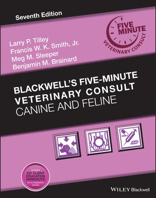 Blackwell's Five-Minute Veterinary Consult: Canine and Feline by Smith, Francis W. K.