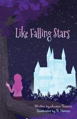 Like Falling Stars by Roselin, Avalon