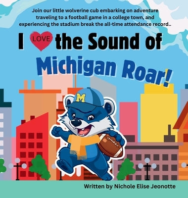 I Love the Sound of Michigan Roar! by Jeonotte, Nichole