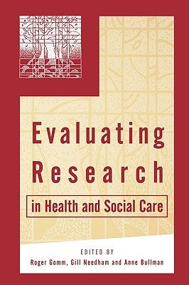 Evaluating Research in Health and Social Care by Gomm, Roger
