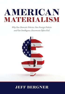 American Materialism by Bergner, Jeff