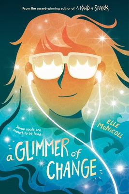 A Glimmer of Change by McNicoll, Elle