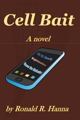 Cell Bait by Hanna, Ronald R.