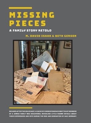 Missing Pieces - A Family Story Retold by Isaak, M. David