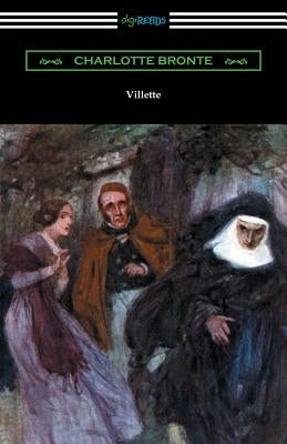 Villette (with an Introduction by Mary Augusta Ward) by Bronte, Charlotte