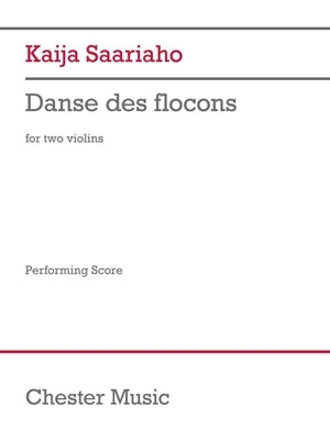 Saariaho: Danse Des Flocons for 2 Violins (Set of Performance Scores) by Saariaho, Kaija
