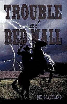 Trouble at Red Wall by Joe Bryceland, Bryceland