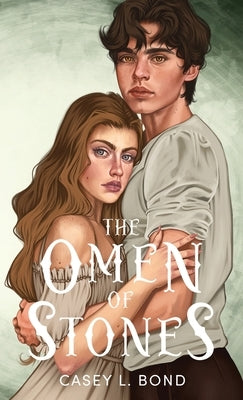 The Omen of Stones (Anniversary Special Edition) by Bond, Casey L.