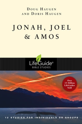 Jonah, Joel & Amos by Haugen, Doug