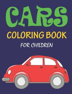 Cars Coloring Book for Children: 56 Pages car coloring book for children by Press Point, Ziboin