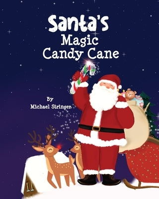 Santa's Magic Candy Cane by Stringer, Michael