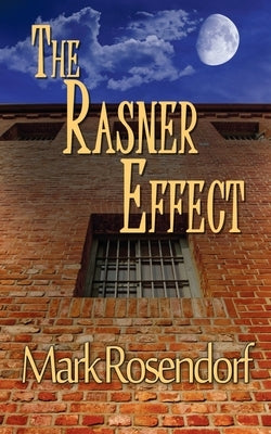 The Rasner Effect by Rosendorf, Mark