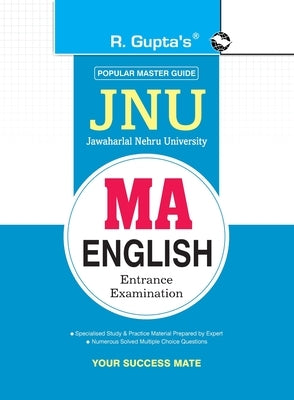 Jawaharlal Nehru University (JNU) MA English Entrance Exam Guide by Rph Editorial Board