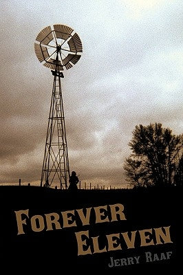 Forever Eleven by Jerry Raaf, Raaf