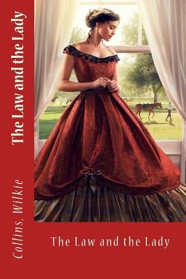 The Law and the Lady by Sir Angels