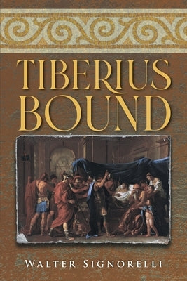 Tiberius Bound by Walter Signorelli
