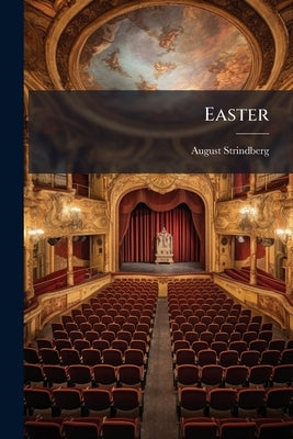 Easter by Strindberg, August
