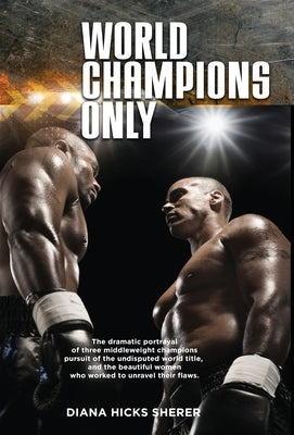 World Champions Only by Sherer, Diana Hicks