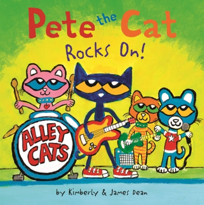 Pete the Cat Rocks On! by Dean, James