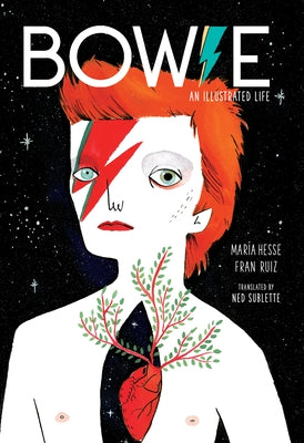 Bowie: An Illustrated Life by Hesse, María