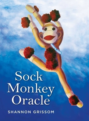 Sock Monkey Oracle by Grissom, Shannon