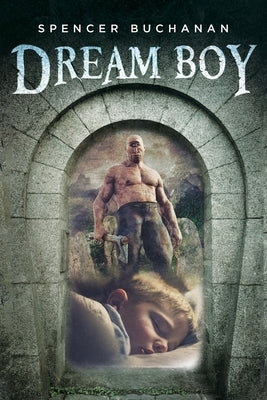 Dream Boy by Buchanan, Spencer
