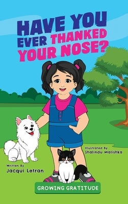 Have You Ever Thanked Your Nose by Letran, Jacqui