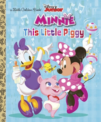 This Little Piggy (Disney Junior: Minnie's Bow-Toons) by Weinberg, Jennifer Liberts