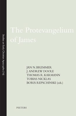 The Protevangelium of James by Nicklas, T.