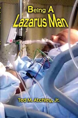 Being a Lazarus Man by Jr.