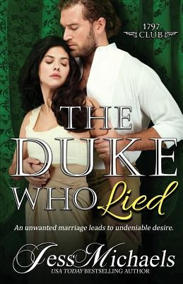 The Duke Who Lied by Michaels, Jess