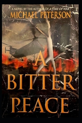 A Bitter Peace by Peterson, Michael