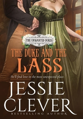 The Duke and the Lass by Clever, Jessie