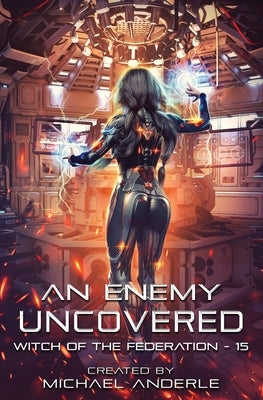 An Enemy Uncovered by Anderle, Michael