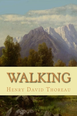 Walking by Thoreau, Henry David