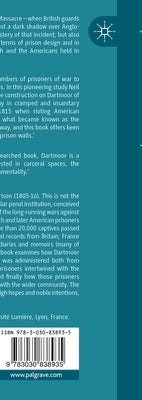 French and American Prisoners of War at Dartmoor Prison, 1805-1816: The Strangest Experiment by Davie, Neil