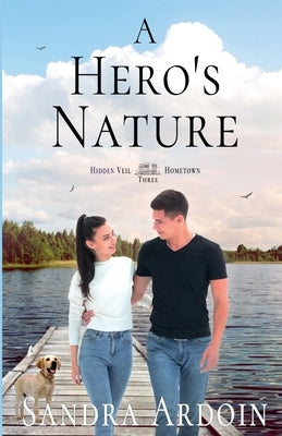 A Hero's Nature by Ardoin, Sandra