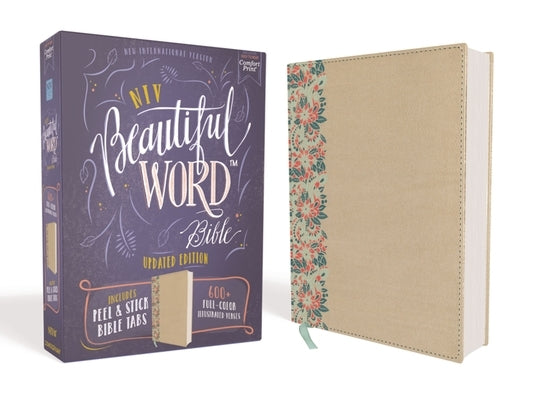 Niv, Beautiful Word Bible, Updated Edition, Peel/Stick Bible Tabs, Leathersoft Over Board, Gold/Floral, Red Letter, Comfort Print: 600+ Full-Color Ill by Zondervan