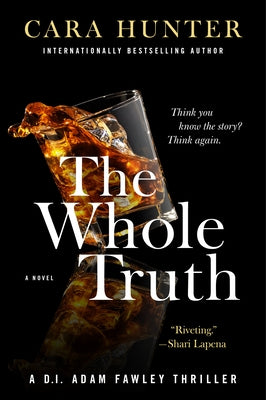 The Whole Truth by Hunter, Cara