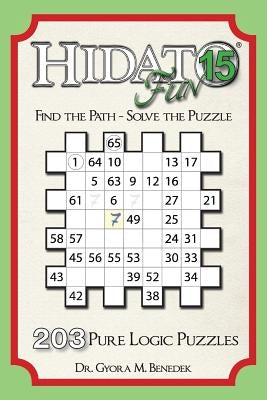 Hidato fun 15: 203 New Logic Puzzles by Benedek, Gyora M.