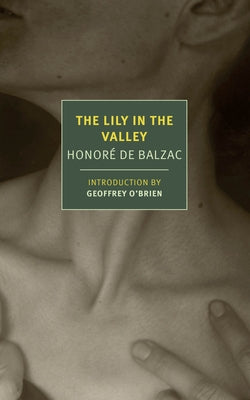 The Lily in the Valley by Balzac, Honoré de