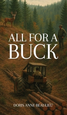 All for a Buck by Anne Beaulieu, Doris