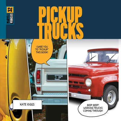 Pickup Trucks by Riggs, Kate