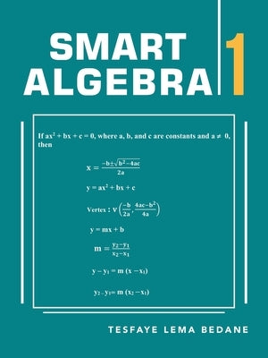 Smart Algebra 1 by Bedane, Tesfaye Lema
