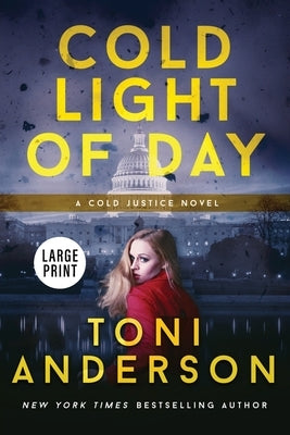 Cold Light Of Day: Large Print by Anderson, Toni