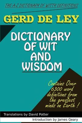 Dictionary of Wit and Wisdom by de Ley, Gerd