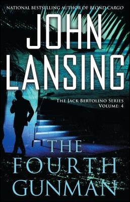 The Fourth Gunman by Lansing, John