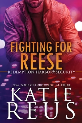 Fighting for Reese by Reus, Katie