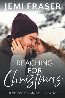 Reaching For Christmas by Fraser, Jemi