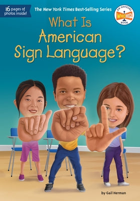 What Is American Sign Language? by Herman, Gail